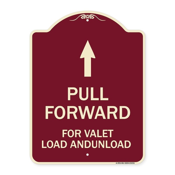 Pull Forward for Valet Load & Unload W/ Up Arrow Heavy-Gauge Alum Sign, 24" x 18", BU-1824-23231